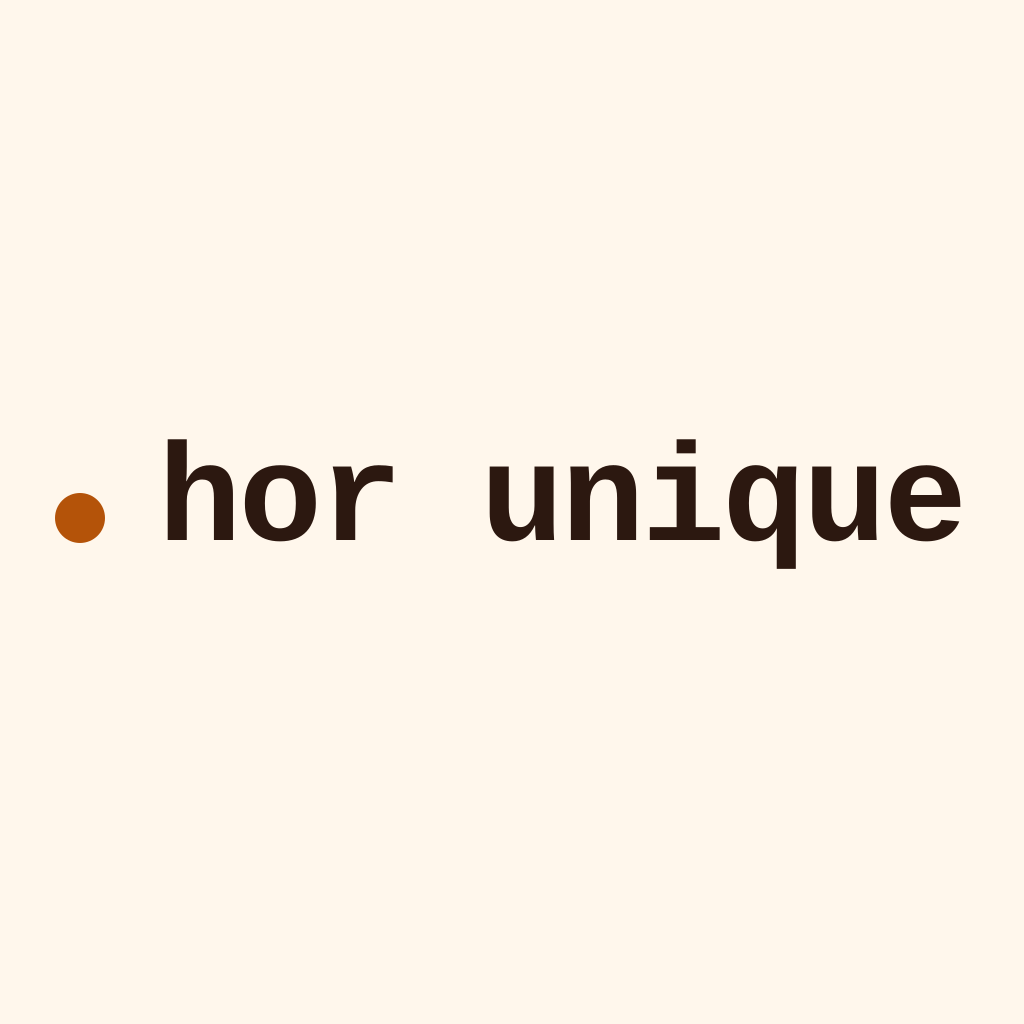 Hor Unique